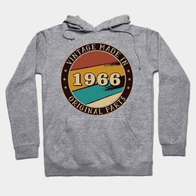 Vintage Made In 1966 Original Parts Hoodie by super soul